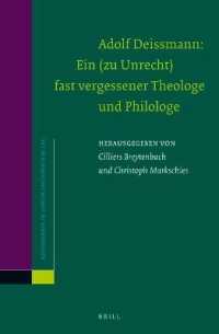 Adolf Deissmann: Ein (zu Unrecht) fast vergessener Theologe und Philologe (Novum Testamentum, Supplements)