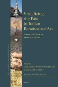 Visualizing the Past in Italian Renaissance Art  : Essays in Honor of Brian A. Curran  (Brill's Studies on Art, Art History, and Intellectual History)