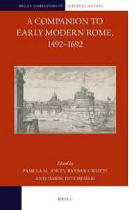 ブリル版　近代初期ローマ必携：1492-1692年<br>A Companion to Early Modern Rome, 1492-1692 (Brill's Companions to European History)