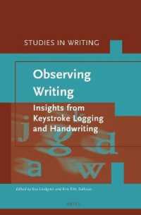 Observing Writing : Insights from Keystroke Logging and Handwriting (Studies in Writing)