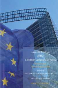 ＥＵの共通通商政策：リスボン条約後の最初の１０年<br>Law and Practice of the Common Commercial Policy : The first 10 years after the Treaty of Lisbon (Studies in EU External Relations)