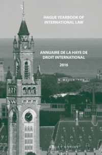 Hague Yearbook of International Law / Annuaire de La Haye de Droit International, Vol. 29 (2016) (Hague Yearbook of International Law / Annuaire de La Haye de Droit International)