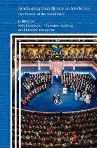 Attributing Excellence in Medicine : The History of the Nobel Prize (Clio Medica)