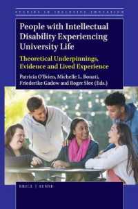 People with Intellectual Disability Experiencing University Life : Theoretical Underpinnings, Evidence and Lived Experience (Studies in Inclusive Education)