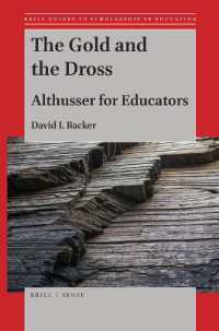 The Gold and the Dross : Althusser for Educators (Brill Guides to Scholarship in Education)