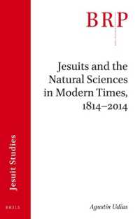 Jesuits and the Natural Sciences in Modern Times, 1814-2014 : Brill's Research Perspectives in Jesuit Studies (Brill Research Perspectives in Humanities and Social Sciences / Brill Research Perspectives in Jesuit Studies)