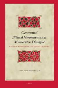 Contextual Biblical Hermeneutics as Multicentric Dialogue : Towards a Singaporean Reading of Daniel (Biblical Interpretation Series)