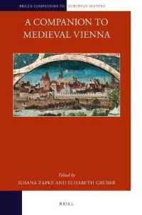 A Companion to Medieval Vienna (Brill's Companions to European History)