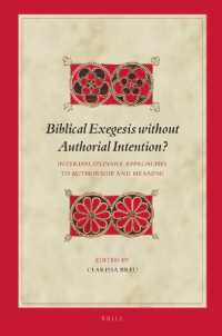 Biblical Exegesis without Authorial Intention? : Interdisciplinary Approaches to Authorship and Meaning (Biblical Interpretation Series)