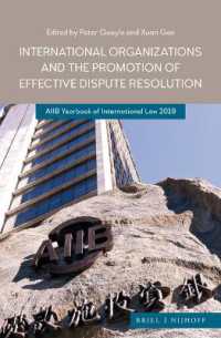 International Organizations and the Promotion of Effective Dispute Resolution : AIIB Yearbook of International Law 2019 (Aiib Yearbook of International Law)