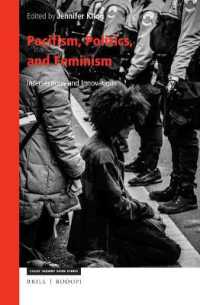 Pacifism, Politics, and Feminism : Intersections and Innovations (Value Inquiry Book Series / Philosophy of Peace)