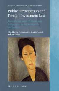 Public Participation and Foreign Investment Law : From the Creation of Rights and Obligations to the Settlement of Disputes (Nijhoff International Investment Law Series)