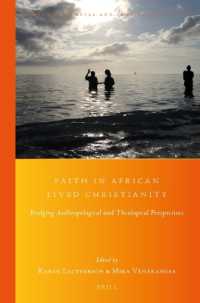 Faith in African Lived Christianity : Bridging Anthropological and Theological Perspectives (Global Pentecostal and Charismatic Studies)