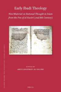 Early Ibadi Theology: New Material on Rational Thought in Islam from the Pen of al-Fazārī (2nd/8th Century) (Islamic History and Civilization)