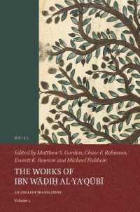 The Works of Ibn Wāḍiḥ al-Yaʿqūbī (Volume 2) : An English Translation (The Works of Ibn Wāḍiḥ al-yaʿqūbī (3 vols): an English Translation) （I-VI, P. 261-594）