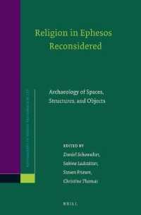 Religion in Ephesos Reconsidered : Archaeology of Spaces, Structures, and Objects (Novum Testamentum, Supplements)