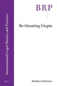 Re-Situating Utopia (Brill Research Perspectives in International Law / Brill Research Perspectives in International Legal Theory and Practice)