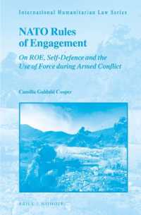NATO Rules of Engagement : On ROE, Self-Defence and the Use of Force during Armed Conflict (International Humanitarian Law Series)