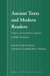 Ancient Texts and Modern Readers : Studies in Ancient Hebrew Linguistics and Bible Translation (Studia Semitica Neerlandica)