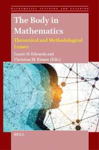 The Body in Mathematics : Theoretical and Methodological Lenses (Mathematics Teaching and Learning)