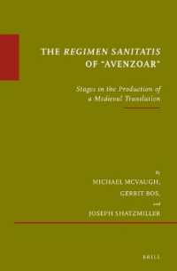 The Regimen sanitatis of 'Avenzoar' : Stages in the Production of a Medieval Translation (Études sur le judaïsme médiéval)