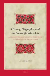 History, Biography, and the Genre of Luke-Acts : An Exploration of Literary Divergence in Greek Narrative Discourse (Biblical Interpretation Series)
