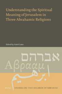 Understanding the Spiritual Meaning of Jerusalem in Three Abrahamic Religions (Studies on the Children of Abraham)