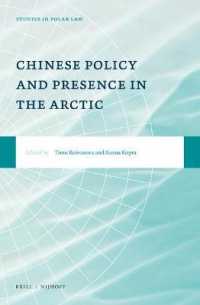Chinese Policy and Presence in the Arctic (Studies in Polar Law)