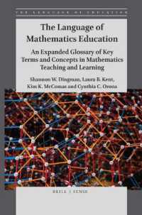 数学教育用語集<br>The Language of Mathematics Education : An Expanded Glossary of Key Terms and Concepts in Mathematics Teaching and Learning (The Language of Education)