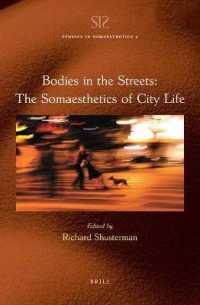 Bodies in the Streets: the Somaesthetics of City Life (Studies in Somaesthetics)