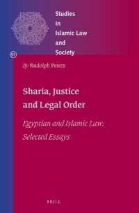Shariʿa, Justice and Legal Order : Egyptian and Islamic Law: Selected Essays (Studies in Islamic Law and Society)