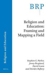 Religion and Education: Framing and Mapping a Field (Brill Research Perspectives in Humanities and Social Sciences / Brill Research Perspectives in Religion and Education)