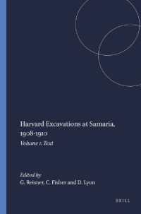 Harvard Excavations at Samaria, 1908-1910 : Volume 1: Text (Harvard Semitic Studies)