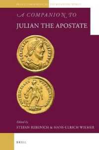 A Companion to Julian the Apostate (Brill's Companions to the Byzantine World)