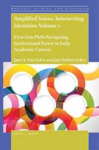 Amplified Voices, Intersecting Identities: Volume 2 : First-Gen PhDs Navigating Institutional Power in Early Academic Careers (Mobility Studies and Education)
