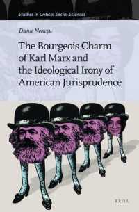The Bourgeois Charm of Karl Marx & the Ideological Irony of American Jurisprudence (Studies in Critical Social Sciences)