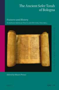 The Ancient Sefer Torah of Bologna : Features and History. European Genizah Texts and Studies, Volume 4 (Studies in Jewish History and Culture)