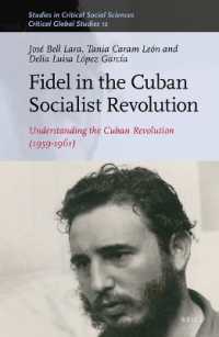 Fidel in the Cuban Socialist Revolution : Understanding the Cuban Revolution (1959-1961) (Studies in Critical Social Sciences / Critical Global Studies)