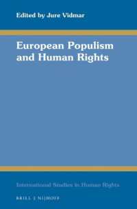 欧州のポピュリズムと人権<br>European Populism and Human Rights (International Studies in Human Rights)