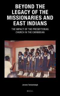 Beyond the Legacy of the Missionaries and East Indians : The Impact of the Presbyterian Church in the Caribbean (Caribbean)
