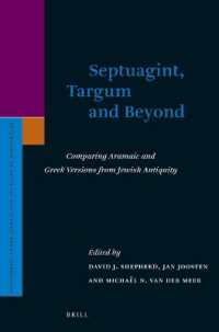 Septuagint, Targum and Beyond : Comparing Aramaic and Greek Versions from Jewish Antiquity (Supplements to the Journal for the Study of Judaism)