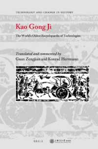 Kao Gong Ji : The World's Oldest Encyclopaedia of Technologies (Technology and Change in History)