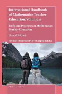 International Handbook of Mathematics Teacher Education: Volume 2 : Tools and Processes in Mathematics Teacher Education (Second Edition) (International Handbook of Mathematics Teacher Education (2nd Edition) Hb Set: Volumes 1-4) （2ND）