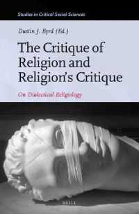 The Critique of Religion and Religion's Critique : On Dialectical Religiology (Studies in Critical Social Sciences)