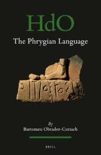 The Phrygian Language (Handbook of Oriental Studies. Section 1 the Near and Middle East)