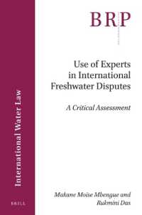 Use of Experts in International Freshwater Disputes : A Critical Assessment (Brill Research Perspectives in International Law / Brill Research Perspectives in International Water Law)
