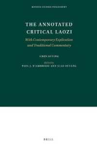 The Annotated Critical Laozi : With Contemporary Explication and Traditional Commentary (Modern Chinese Philosophy)