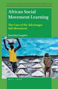 African Social Movement Learning : The Case of the Ada Songor Salt Movement (International Issues in Adult Education)