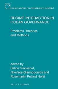 Regime Interaction in Ocean Governance : Problems, Theories and Methods (Publications on Ocean Development)