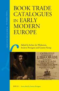 Book Trade Catalogues in Early Modern Europe (Library of the Written Word - the Handpress World)